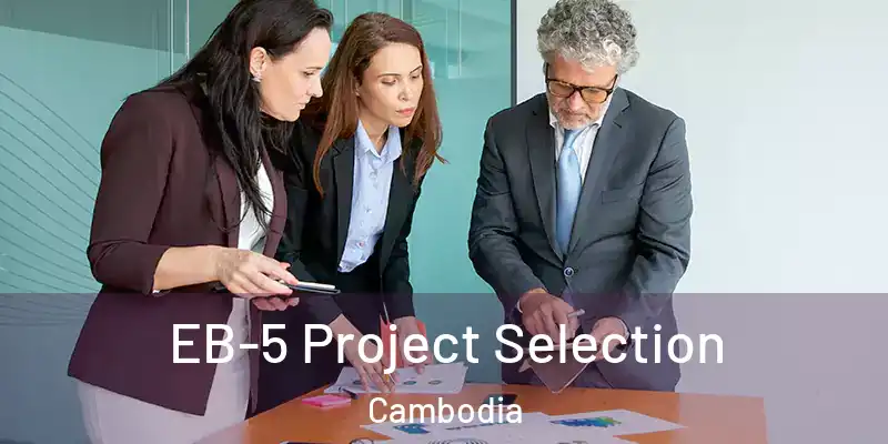  EB-5 Project Selection Cambodia